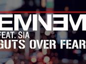 Music: Eminem “Guts Over Fear”