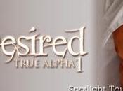 Desired (True Alpha Alisa Woods: Spotlight with Excerpt